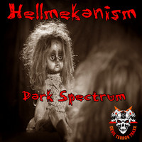 Hellmekanism - Dark Spectrum