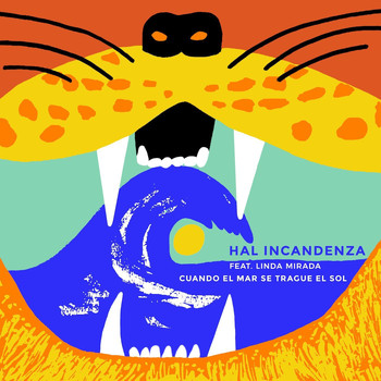 Hal Incandenza featuring Linda Mirada - Cuando el mar se trague el sol