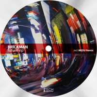 Brickman - Future EP