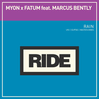 Myon x Fatum featuring Marcus Bently - Rain