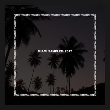 Various Artists - Miami Sampler: 2017