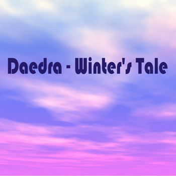 Daedra - Winter's Tale (Explicit)