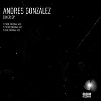 Andres Gonzalez - Ciner EP