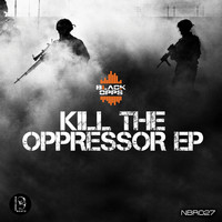 Black Opps - Kill The Oppressor
