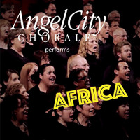 Angel City Chorale - Africa (Live)