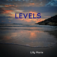 Lilly Marie - Levels
