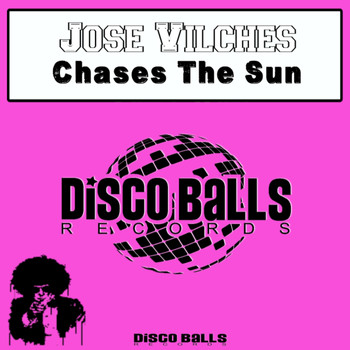 Jose Vilches - Chases The Sun