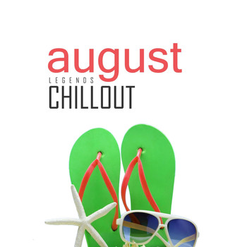 Various Artists - Chillout August 2017: Top 10 Best of Collections