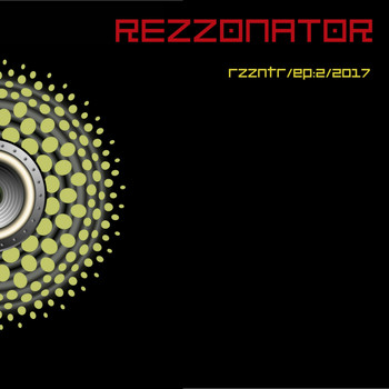 Rezzonator - rzzntr/ep:2/2017