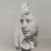Danny Serrano - Transitions