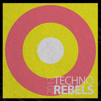 Various Artists - Techno Rebels 2017