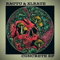 Rautu & Xlrate - Concrete