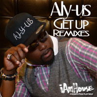 Aly-Us - Get Up (Remixes)
