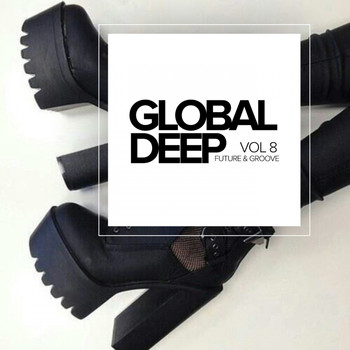Various Artists - Global Deep, Vol.8: Future & Groove