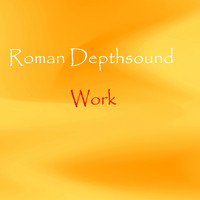 Roman Depthsound - Work