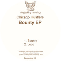 Chicago Hustlers - Bounty EP