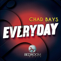 Chad Bays - Everyday