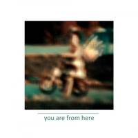 Alavux - You Are From Here