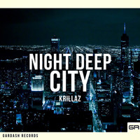 Krillaz - Night Deep City