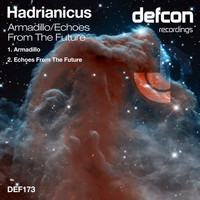 Hadrianicus - Armadillo / Echoes From The Future