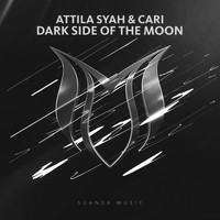 Attila Syah & Cari - Dark Side Of The Moon