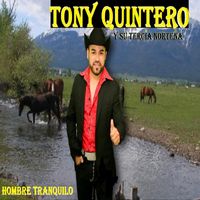 Tony Quintero - Hombre Tranquilo (Explicit)