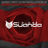Sunset pres. Symsonic & Lucid Blue - Desert Rain (Frainbreeze Remix)