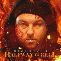 Righteous - Halfway to Hell (Explicit)