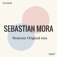 Sebastian Mora - Neurotic