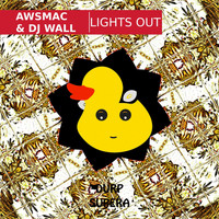 AWSMAC & DJ WALL - Lights Out