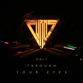 Furns - Only Through Your Eyes