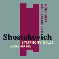 Valery Gergiev - Shostakovich: Symphony No. 15