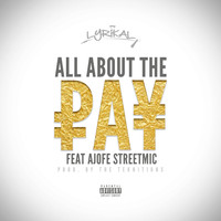 Ajofe Streetmic - All About the Pay (feat. Ajofe Streetmic)