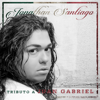 Jonathan Santiago - Tributo a Juan Gabriel
