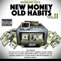 Moblife Tezz - New Money Old Habits, Vol. 2