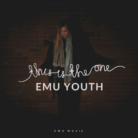 Emu Youth - This Is the One