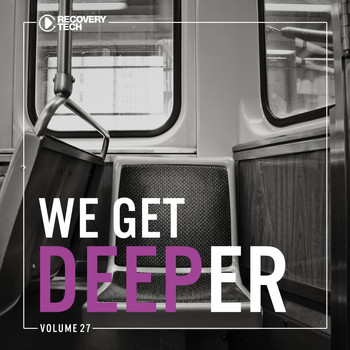 Various Artists - We Get Deeper, Vol. 27