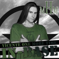 Vicente One More Time - In Base (Original Mix)