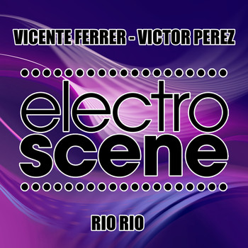 Vicente Ferrer & Victor Perez - Rio Rio