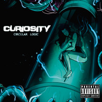 Curiosity - Circular Logic (Explicit)