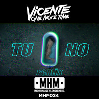 Vicente One More Time - Tu No (Remix)