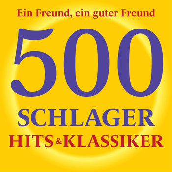 Various Artists - Ein Freund, ein guter Freund - 500 Schlager Hits & Klassiker