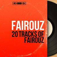 Fairouz - 20 Tracks of Fairouz (Mono Version)