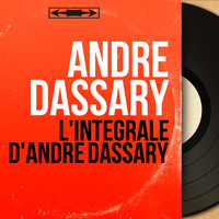 André Dassary - L'intégrale d'André Dassary (Mono Version)