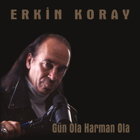 Erkin Koray - Gün Ola Harman Ola (Remastered)