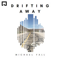 Michael Fall - Drfiting Away