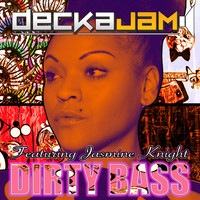 DeckaJam - Dirty Bass