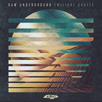Raw Underground - Twilight Crafts