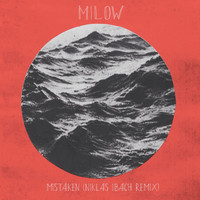 Milow - Mistaken (Niklas Ibach Remix)