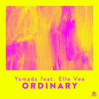 Yamada feat. Elle Vee - Ordinary